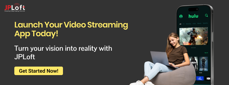 Launch Your Video Streaming App Today CTA